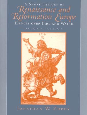 Short History of Renaissance and Reformation Europe