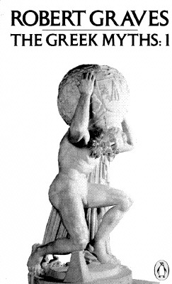 Greek Myths: Volume 1 (Rev)