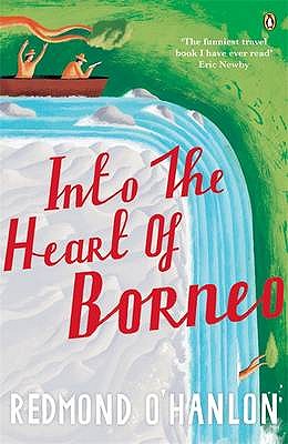 Into The Heart Of Borneo