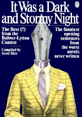 Image for It Was a Dark and Stormy Night: The Best (?) from the Bulwer-Lytton Contest