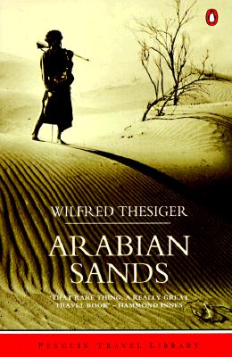 Arabian Sands: Revised Edition (Travel Library)