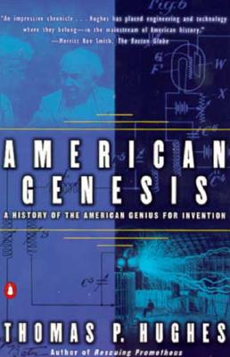 American Genesis: A Century of Invention and Technological Enthusiasm