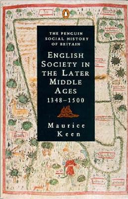 English Society in the Later Middle Ages, 1348-1500