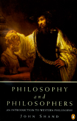 Philosophy and Philosophers: An Introduction to Western Philosophy