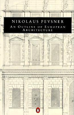 An Outline of European Architecture (Penguin Art and Architecture Series)