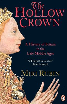 The Hollow Crown: A History of Britain in the Late Middle Ages