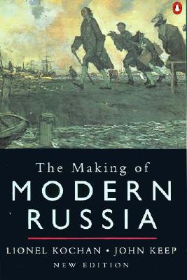 Making of Modern Russia: Third Edition