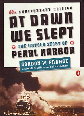 At Dawn We Slept: The Untold Story of Pearl Harbor