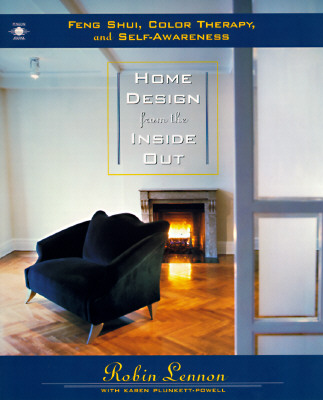 Image for Home Design from the Inside Out: Feng Shui, Color Therapy and Self-Awareness