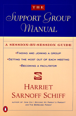 The Support Group Manual: A Session-By-Session Guide