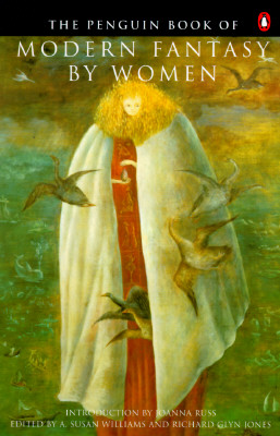 The Penguin Book of Modern Fantasy by Women