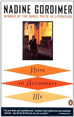 None to Accompany Me Gordimer, Nadine