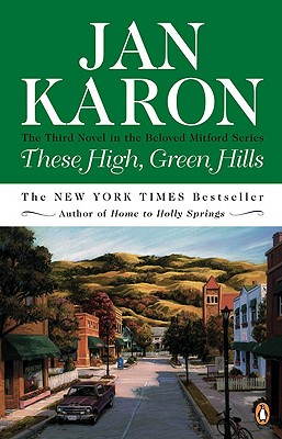 These High, Green Hills (The Mitford Years)