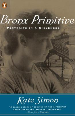Image for BRONX PRIMITIVE: PORTRAITS IN A CHILDHOOD BRONX PRIMITIVE: PORTRAITS IN A CHILDHOOD