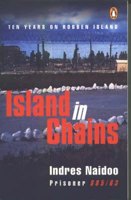 Island in Chains : Ten Years on Robben Island