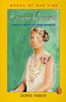 Image for Eleanor Roosevelt: First Lady of the World (Women of Our Time) Eleanor Roosevelt: First Lady of the World (Women of Our Time)