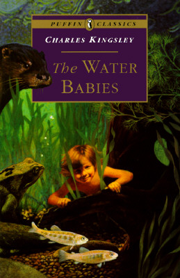 The Water Babies: A Fairy Tale for a Land-Baby; Abridged (Puffin Classics)