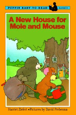A New House for Mole and Mouse (Easy-to-Read, Puffin)