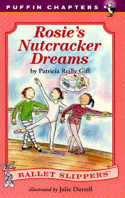 Rosie's Nutcracker Dreams (Ballet Slippers)