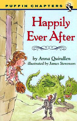 Happily Ever After (Puffin Chapters) [Paperback] Quindlen, Anna and Stevenson, James