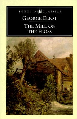 The Mill on the Floss (Penguin Classics)