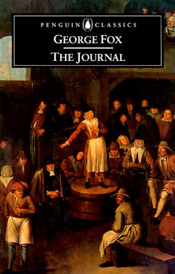 George Fox: The Journal (Penguin Classics)