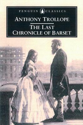 The Last Chronicle of Barset (Penguin Classics)