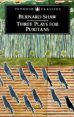 Three Plays for Puritans (Penguin Classics)