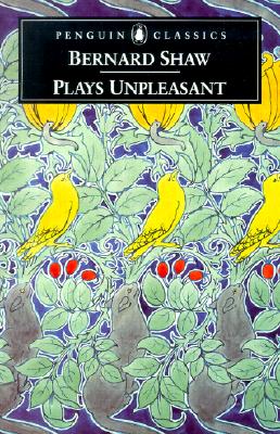 Plays Unpleasant (Bernard Shaw Library)