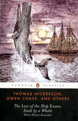 Image for The Loss of the Ship Essex, Sunk by a Whale: First-Person Accounts (Penguin Classics)