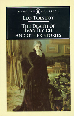The Death of Ivan Ilych and Other Stories (Penguin Classics)