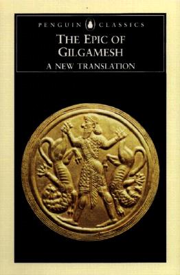 Image for The Epic of Gilgamesh: A New Translation The Epic of Gilgamesh: A New Translation
