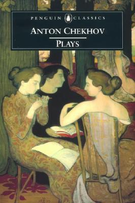 Image for Plays: Ivanov; The Seagull; Uncle Vanya; Three Sisters; The CherryOrchard (Penguin Classics)