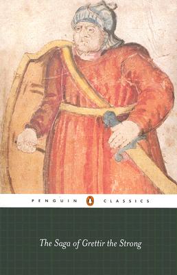 The Saga of Grettir the Strong (Penguin Classics)