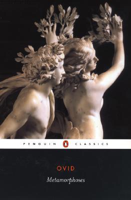 Metamorphoses (Penguin Classics)