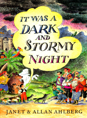 It Was a Dark and Stormy Night [Paperback] Ahlberg, Allan and Ahlberg, Janet