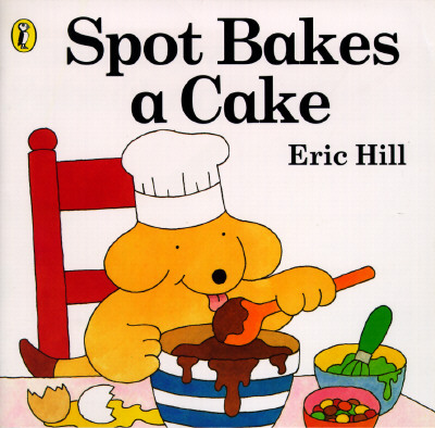 Image for Spot Bakes a Cake Spot Bakes a Cake