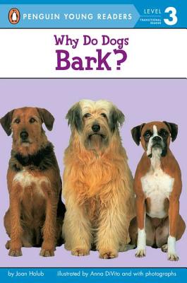 Why Do Dogs Bark (Penguin Young Readers, Level 3)