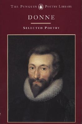 Donne : Selected Poems (Poets Ser. )