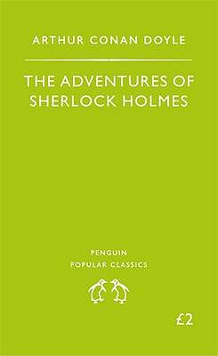 Adventures of Sherlock Holmes (Penguin Popular Classics)
