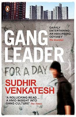 Gang Leader for a Day: A Rogue Sociologist Crosses the Line