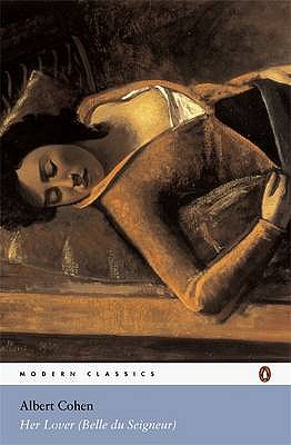 Image for Modern Classics Her Lover (belle Du Seigneur) (Penguin Modern Classics)