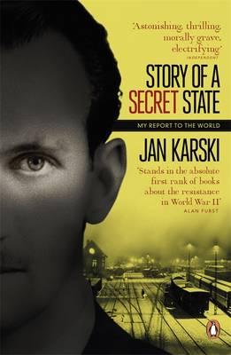 Modern Classics Story of a Secret State: My Report to the World