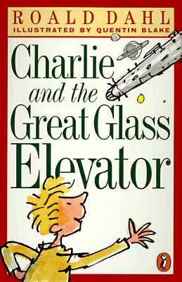 Charlie and the Great Glass Elevator (Puffin Novels)