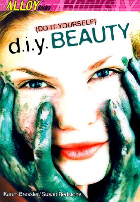 Image for D.I.Y.  Beauty (Alloy Books)