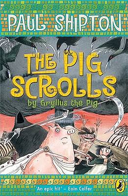 The Pig Scrolls Shipton, Paul