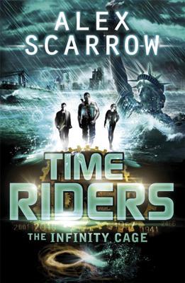 Image for Timeriders the Infinity Cage Book 9 Timeriders the Infinity Cage Book 9