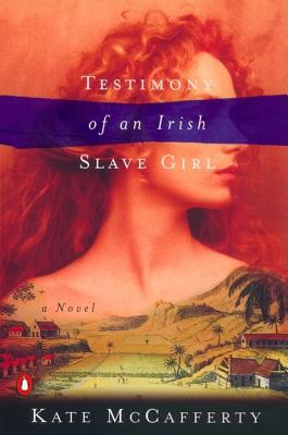Image for Testimony of an Irish Slave Girl Testimony of an Irish Slave Girl