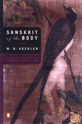 Sanskrit of the Body (Penguin Poets)
