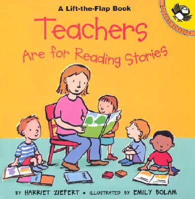 Image for Teachers are for Reading Stories (Lift-the-Flap, Puffin) Teachers are for Reading Stories (Lift-the-Flap, Puffin)